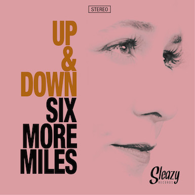 Six More Miles - Up & Down - Klik op de afbeelding om het venster te sluiten